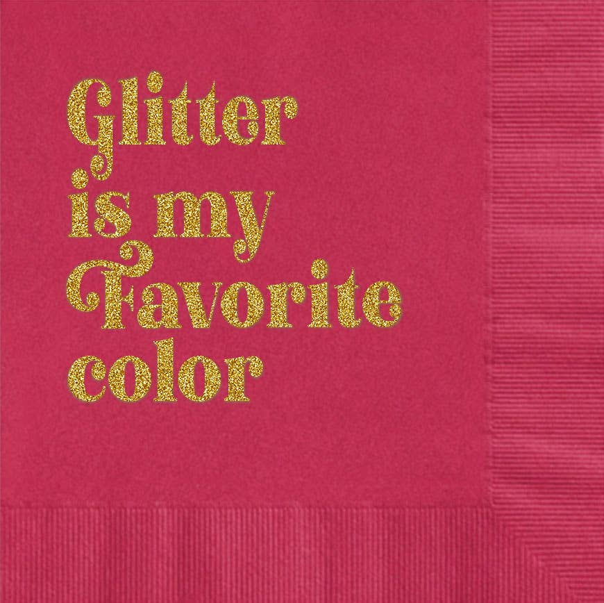 Glitter is My Favorite Color Napkin